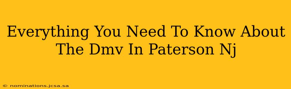 Everything You Need To Know About The Dmv In Paterson Nj