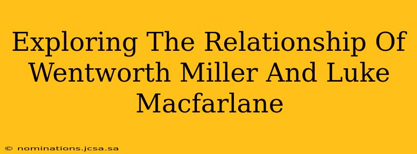 Exploring The Relationship Of Wentworth Miller And Luke Macfarlane