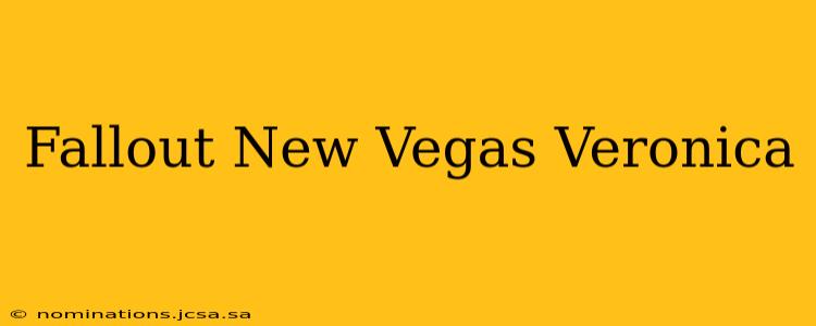 Fallout New Vegas Veronica