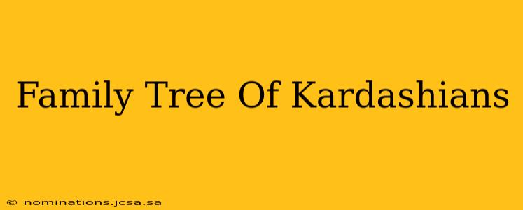 Family Tree Of Kardashians