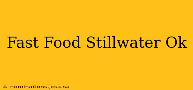 Fast Food Stillwater Ok