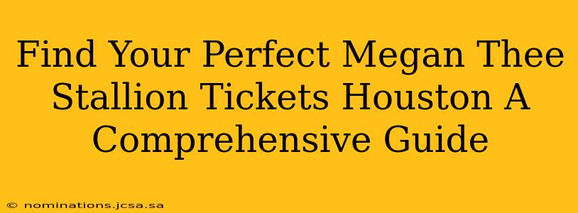 Find Your Perfect Megan Thee Stallion Tickets Houston A Comprehensive Guide