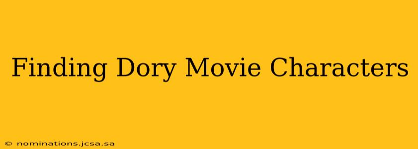 Finding Dory Movie Characters