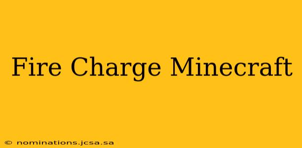 Fire Charge Minecraft