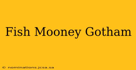 Fish Mooney Gotham