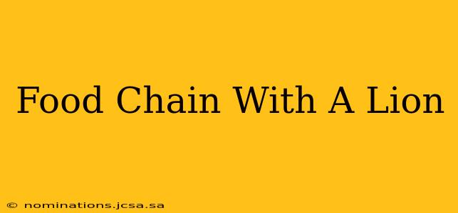 Food Chain With A Lion