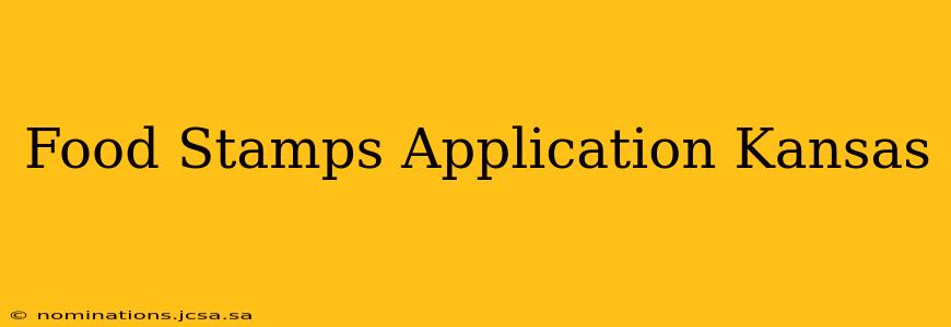 Food Stamps Application Kansas