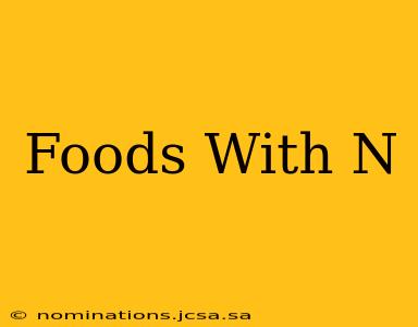 Foods With N