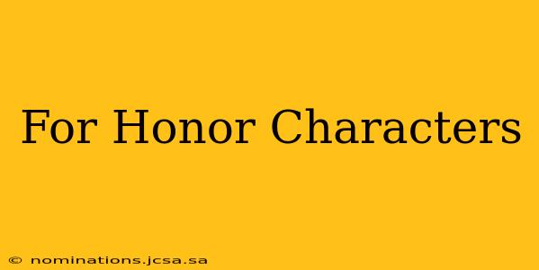 For Honor Characters