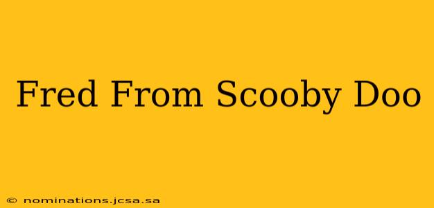 Fred From Scooby Doo