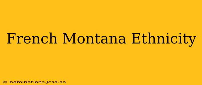 French Montana Ethnicity