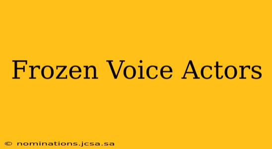 Frozen Voice Actors