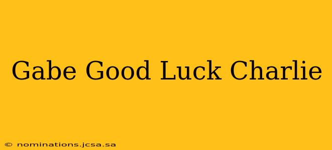 Gabe Good Luck Charlie