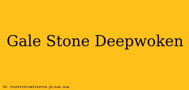 Gale Stone Deepwoken