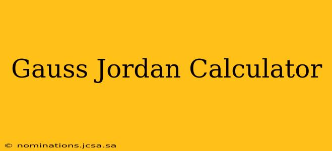 Gauss Jordan Calculator