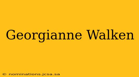 Georgianne Walken