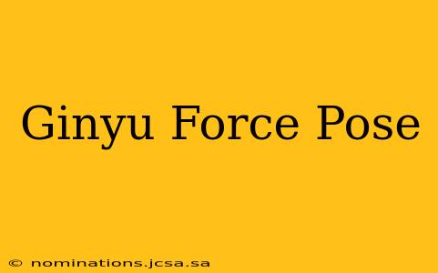 Ginyu Force Pose