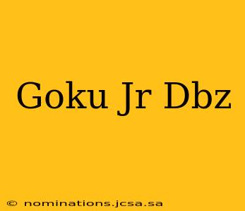Goku Jr Dbz
