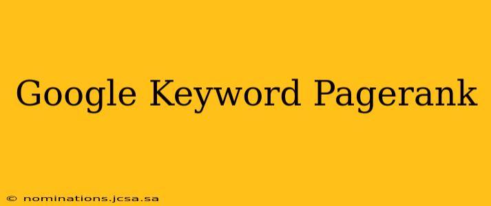Google Keyword Pagerank