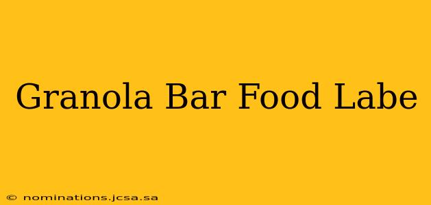 Granola Bar Food Labe
