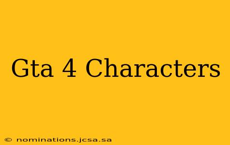 Gta 4 Characters
