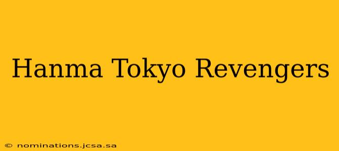 Hanma Tokyo Revengers