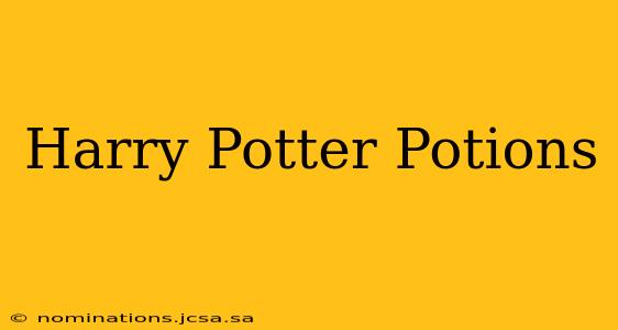 Harry Potter Potions