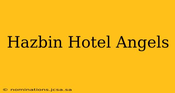 Hazbin Hotel Angels
