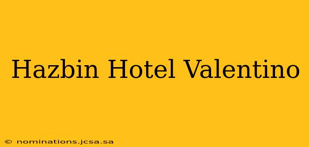 Hazbin Hotel Valentino
