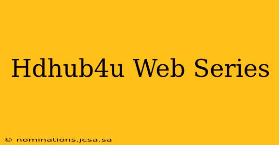 Hdhub4u Web Series