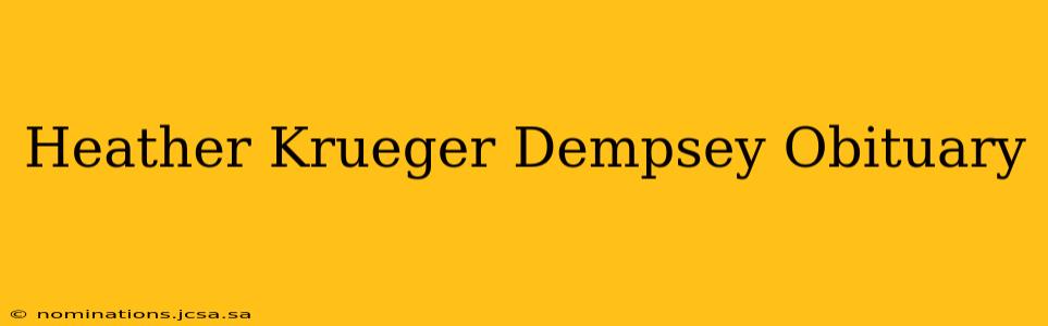 Heather Krueger Dempsey Obituary