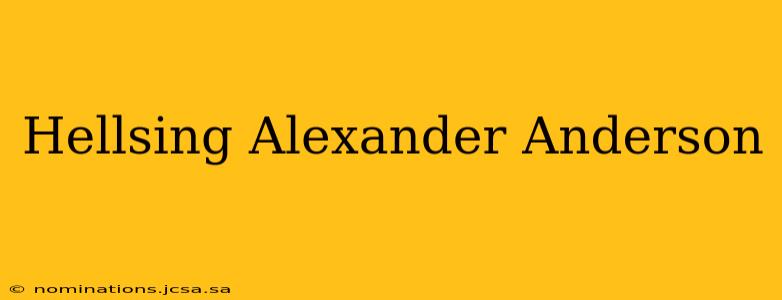 Hellsing Alexander Anderson