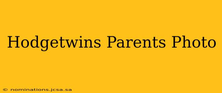 Hodgetwins Parents Photo