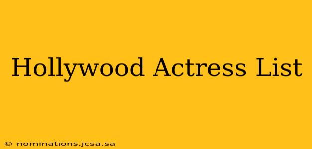 Hollywood Actress List