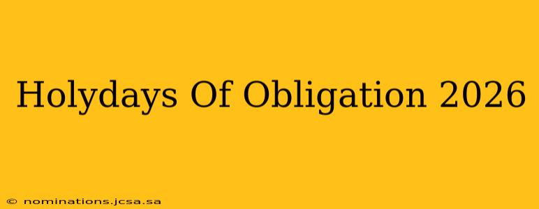 Holydays Of Obligation 2026