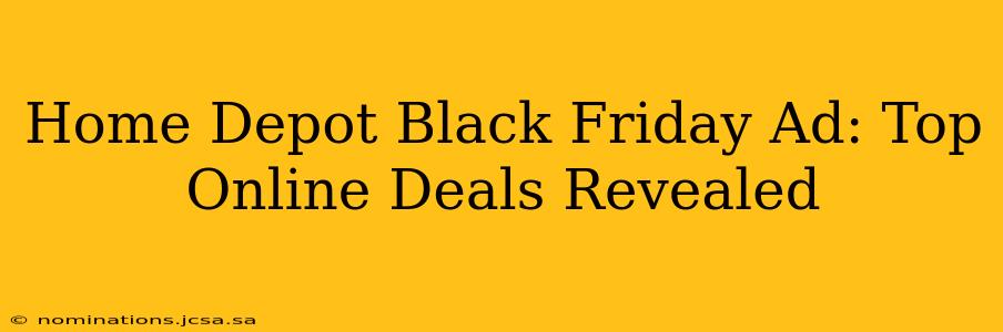 Home Depot Black Friday Ad: Top Online Deals Revealed