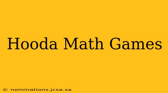 Hooda Math Games