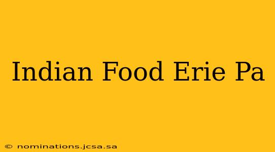 Indian Food Erie Pa