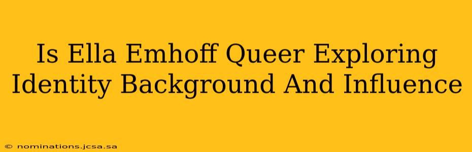 Is Ella Emhoff Queer Exploring Identity Background And Influence
