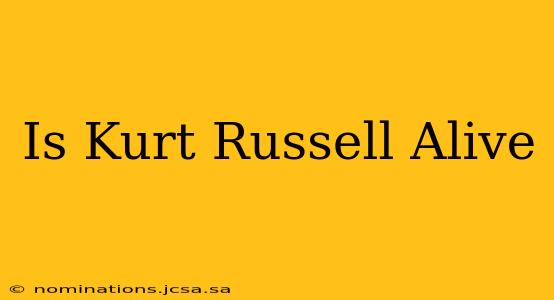 Is Kurt Russell Alive