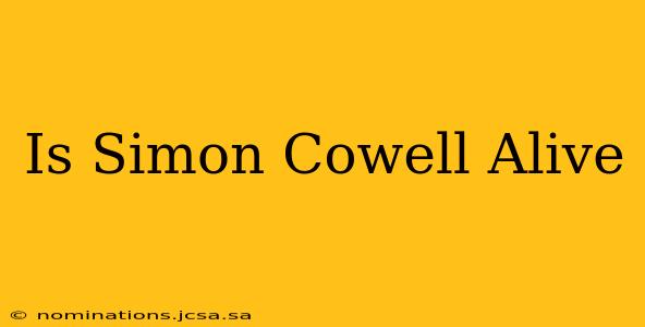 Is Simon Cowell Alive
