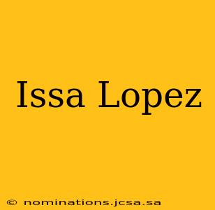 Issa Lopez