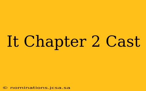It Chapter 2 Cast
