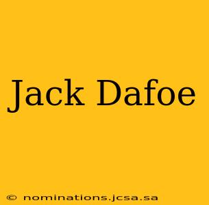 Jack Dafoe