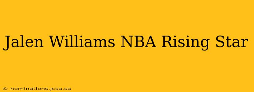 Jalen Williams NBA Rising Star