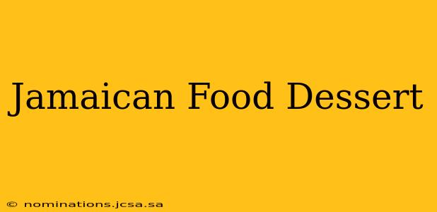 Jamaican Food Dessert