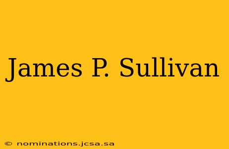 James P. Sullivan