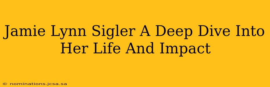 Jamie Lynn Sigler A Deep Dive Into Her Life And Impact