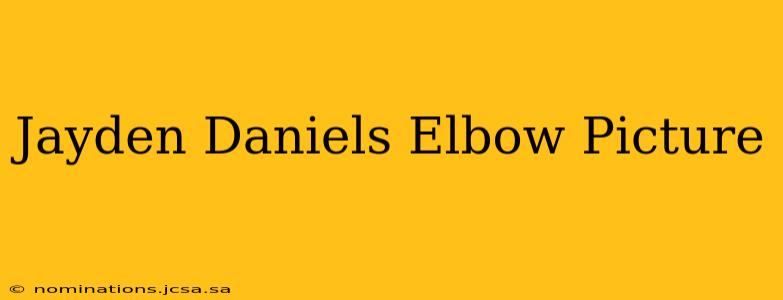 Jayden Daniels Elbow Picture