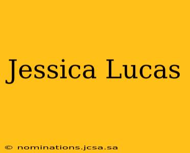 Jessica Lucas
